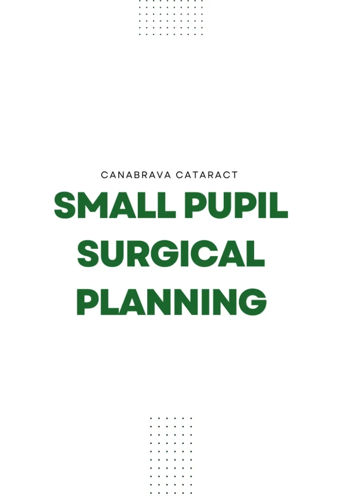 Small Pupil Surgical Planning